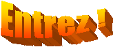 Entrez !